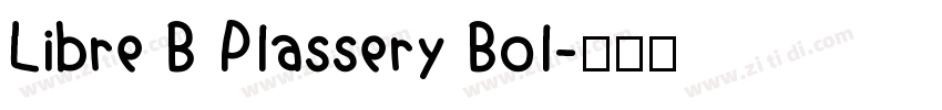 Libre B Plassery Bol字体转换